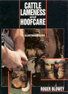 Cattle Lameness And Hoofcare — An Illustrated Guide