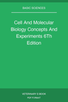 Cell And Molecular Biology Concepts And Experiments 6Th Edition