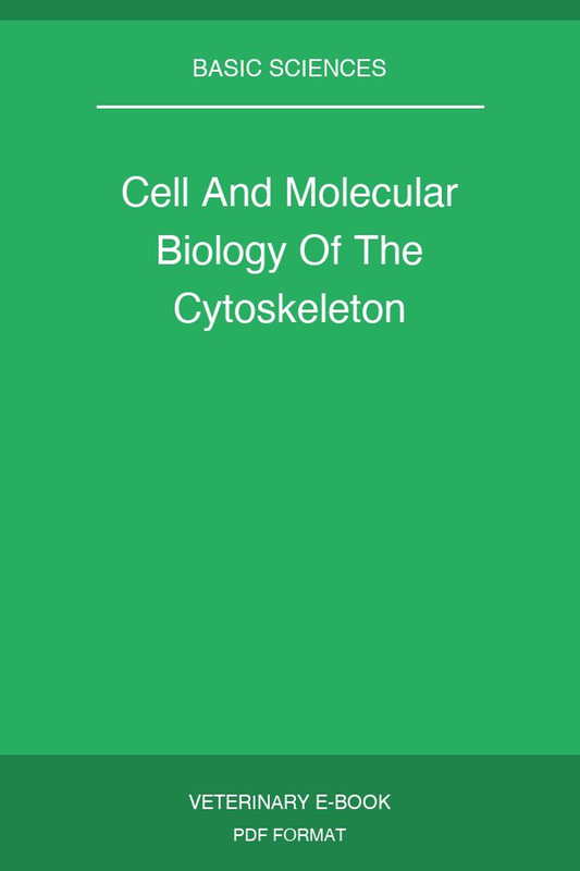 Cell And Molecular Biology Of The Cytoskeleton