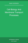 Cell Biology And Membrane Transport Processes