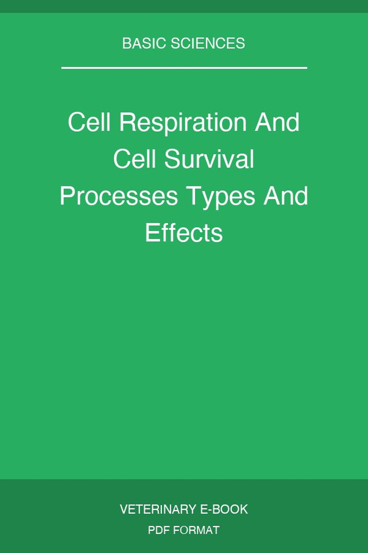 Cell Respiration And Cell Survival Processes Types And Effects