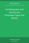 Cell Respiration And Cell Survival Processes Types And Effects