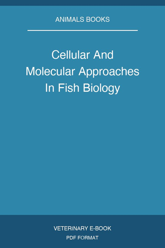 Cellular And Molecular Approaches In Fish Biology