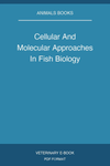 Cellular And Molecular Approaches In Fish Biology