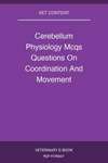 Cerebellum Physiology Mcqs Questions On Coordination And Movement