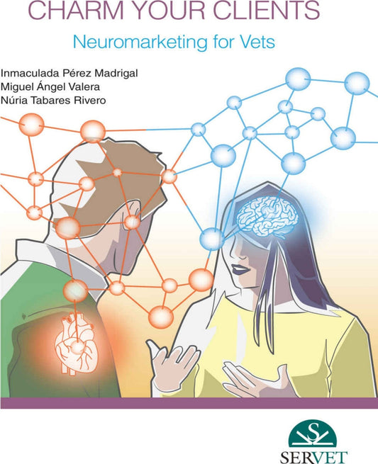 Charm Your Clients Neuromarketing For Vet