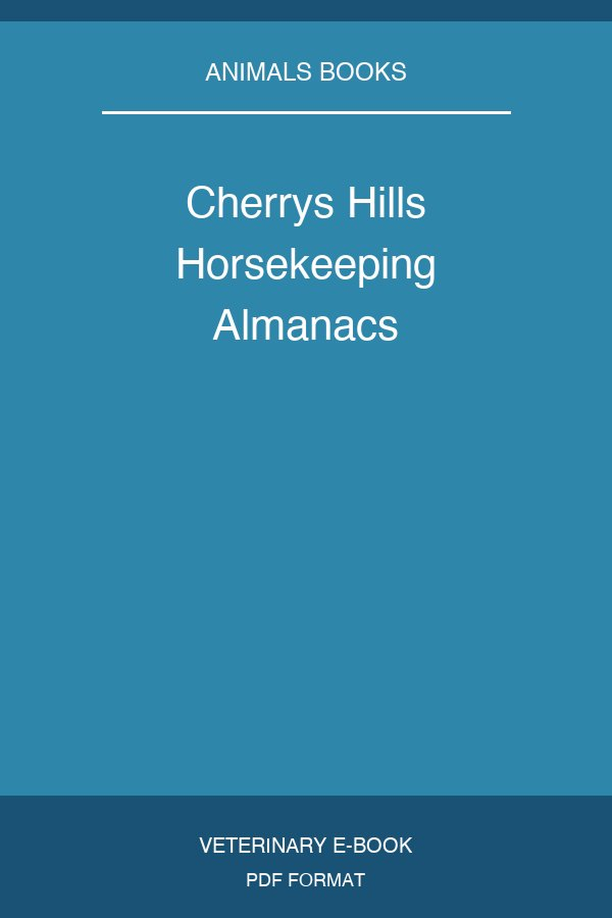 Cherrys Hills Horsekeeping Almanacs
