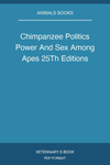 Chimpanzee Politics Power And Sex Among Apes 25Th Editions