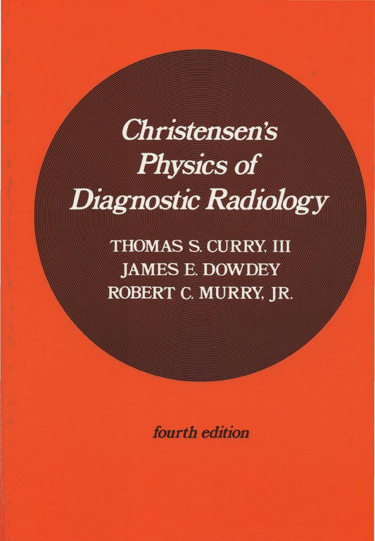 Christensen's Physics of Diagnostic Radiology 4th Edition