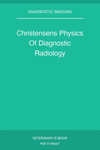Christensens Physics Of Diagnostic Radiology
