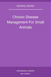 Chronic Disease Management For Small Animals