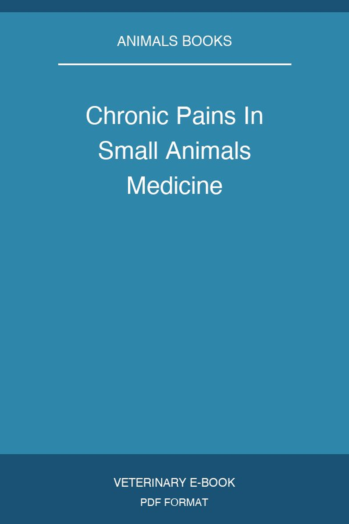 Chronic Pains In Small Animals Medicine