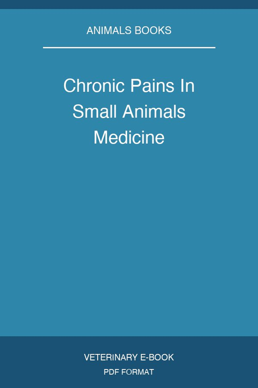 Chronic Pains In Small Animals Medicine