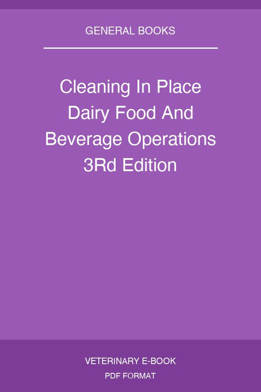 Cleaning In Place Dairy Food And Beverage Operations 3rd Edition