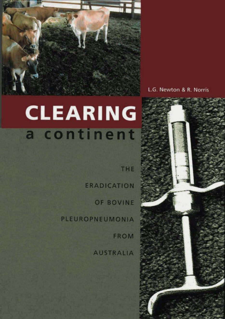 Clearing A Continent The Eradication Of Bovine Pleuropneumonia From Australia