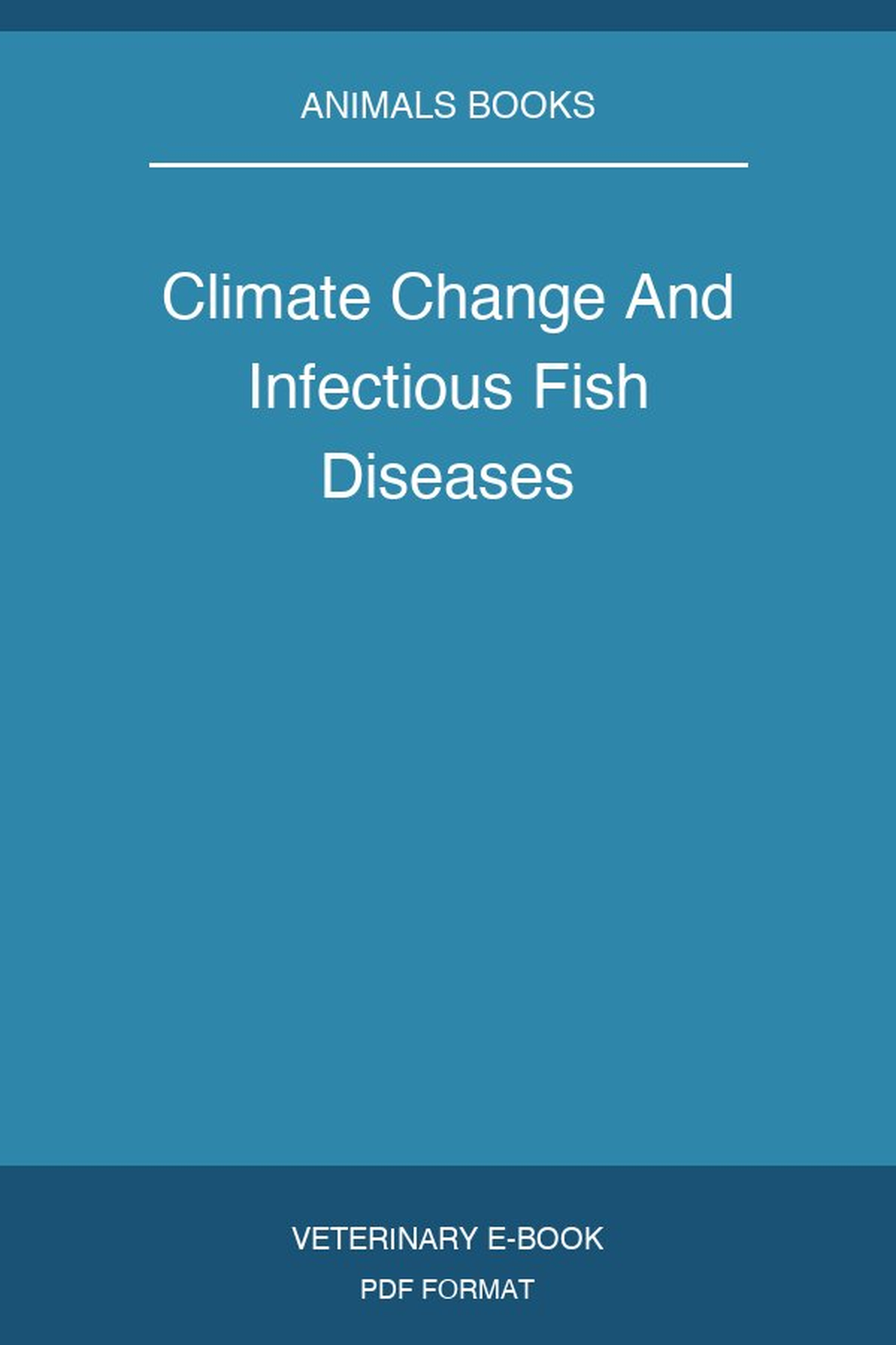 Climate Change And Infectious Fish Diseases