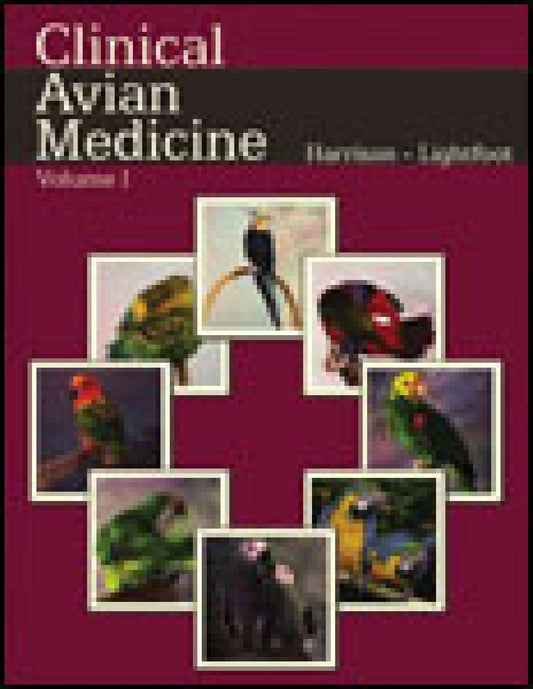 Clinical Avian Medicine Volume 1