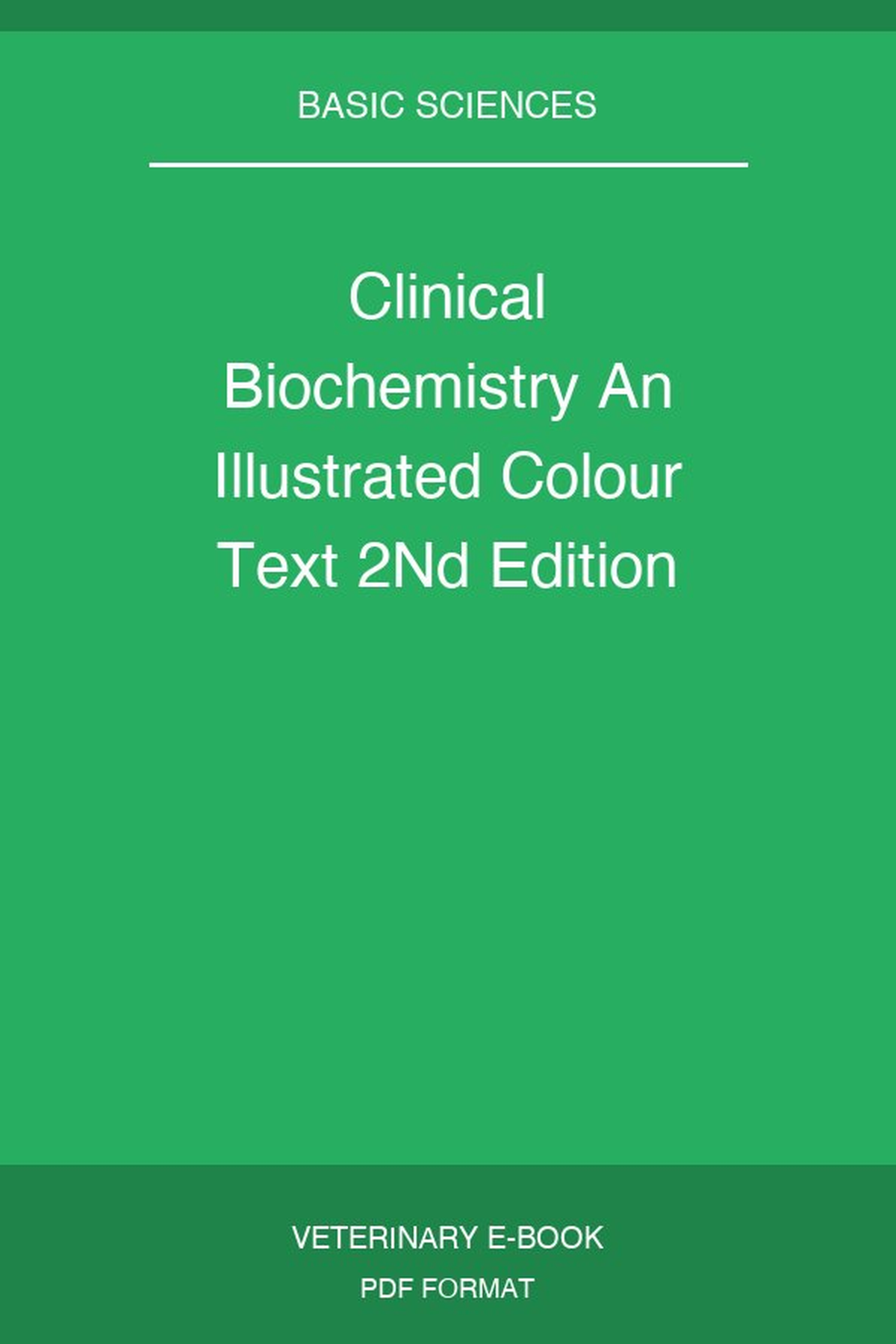 Clinical Biochemistry An Illustrated Colour Text 2nd Edition