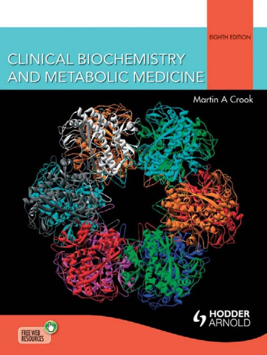 Clinical Biochemistry And Metabolic Medicine 8Th Edition