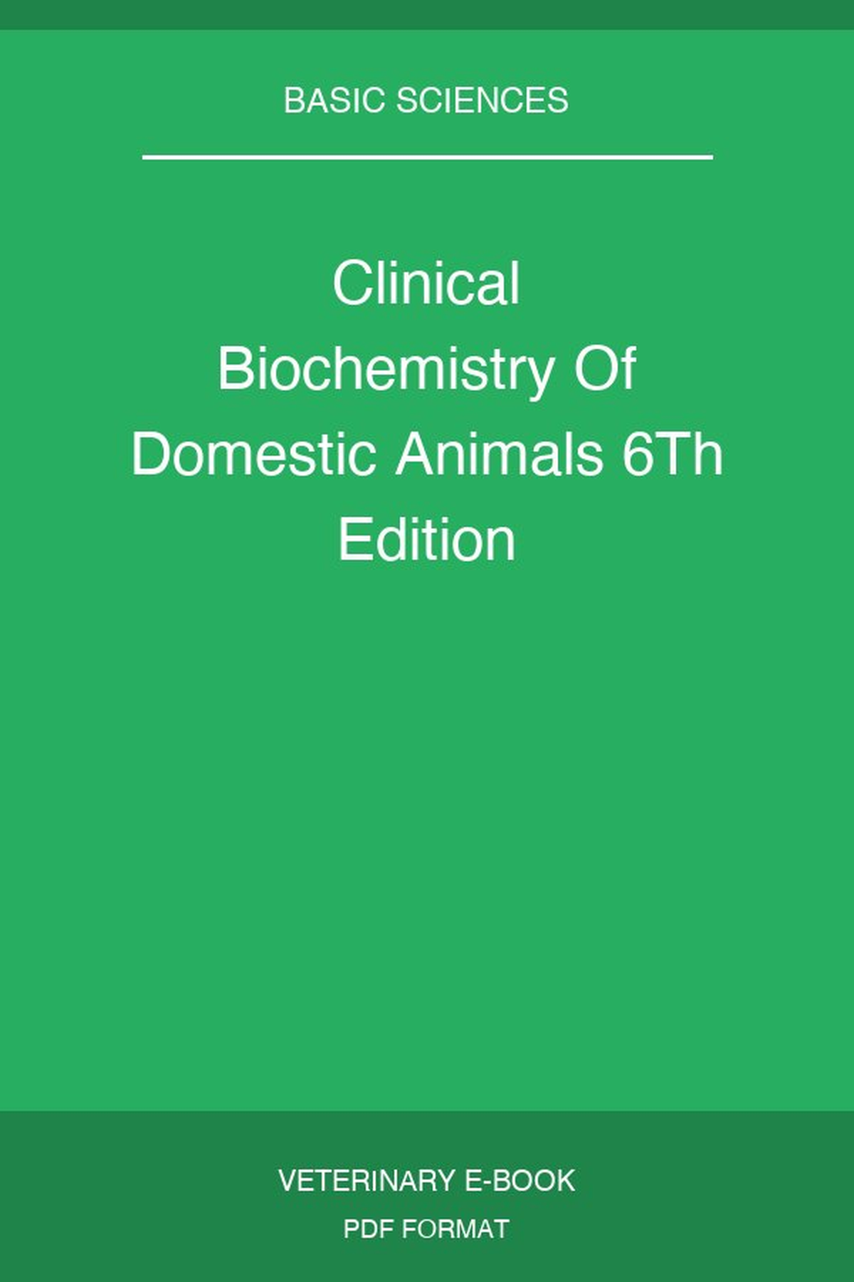 Clinical Biochemistry Of Domestic Animals 6Th Edition