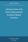 Clinical Canine And Feline Reproduction Evidence Based Answers