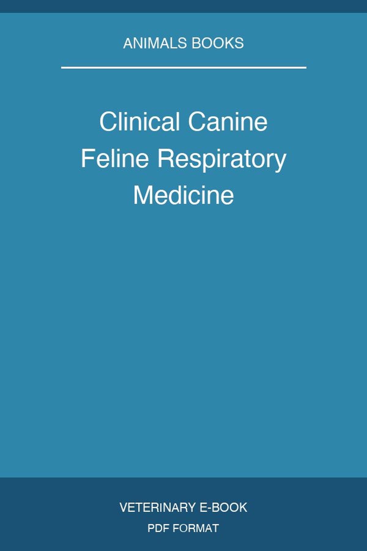 Clinical Canine Feline Respiratory Medicine