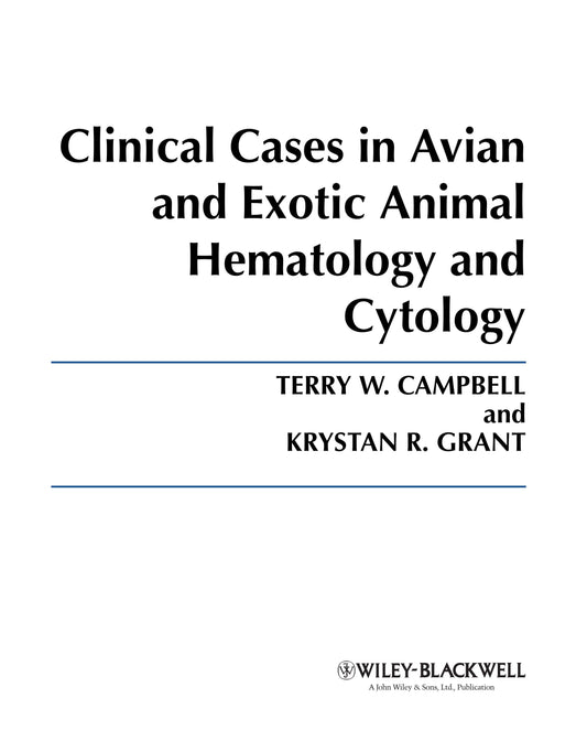 Clinical Cases In Avian And Exotic Animal Hematology And Cytology