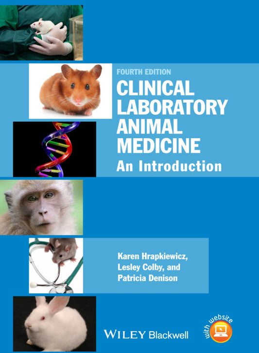 Clinical Laboratory Animal Medicine An Introduction Fourth Edition