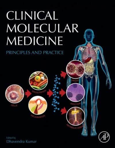 Clinical Molecular Medicine, Principles and Practice