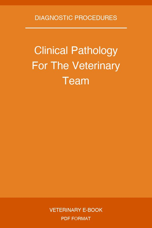 Clinical Pathology For The Veterinary Team
