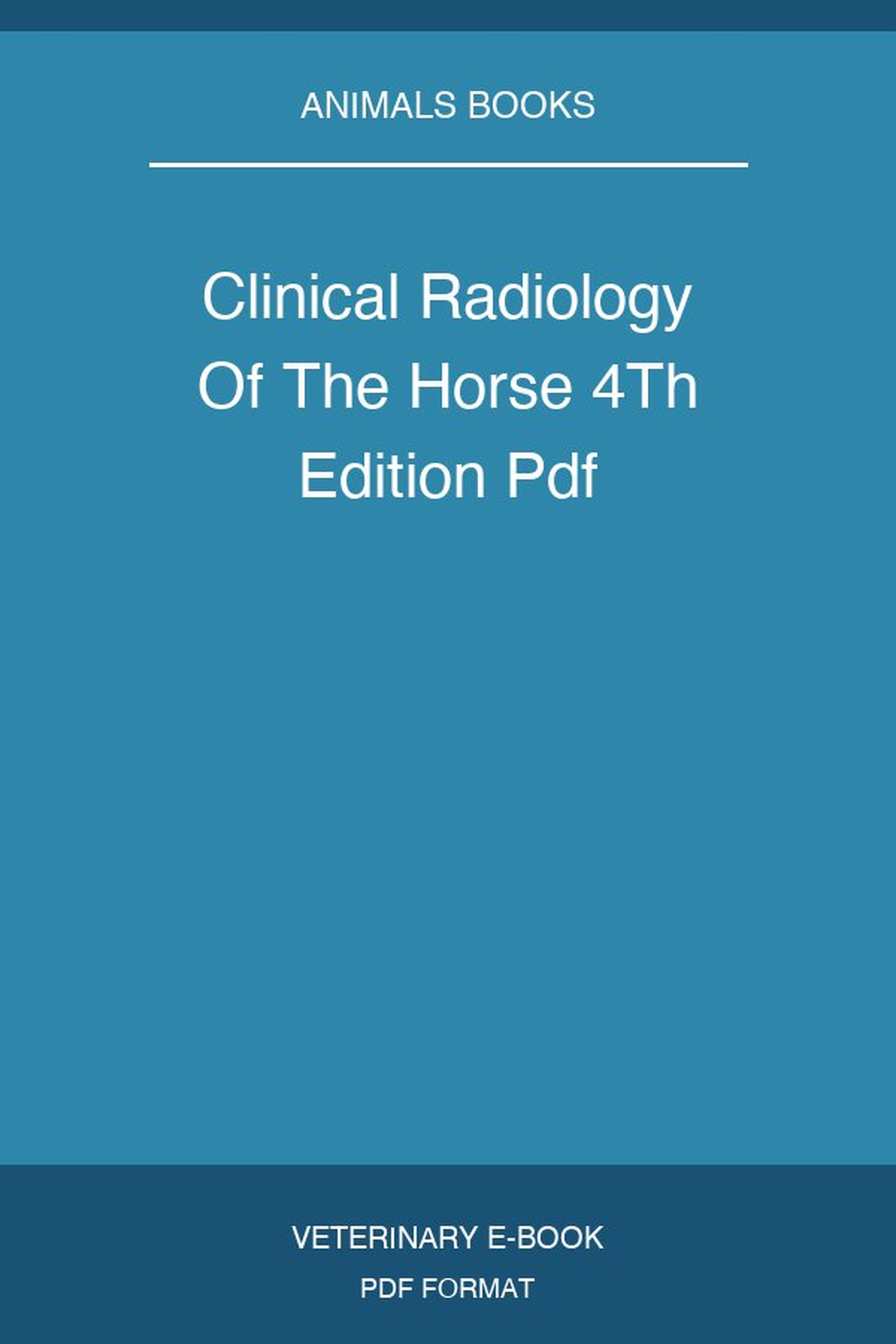 Clinical Radiology Of The Horse 4Th Edition Pdf