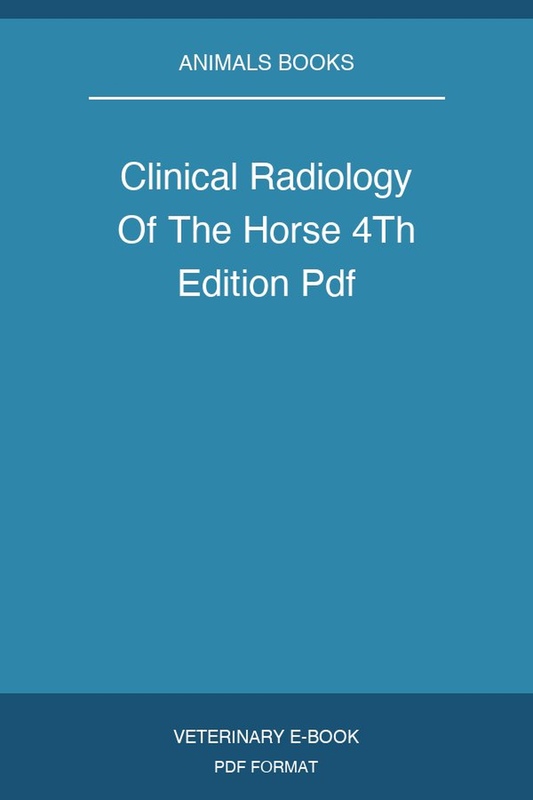 Clinical Radiology Of The Horse 4Th Edition Pdf