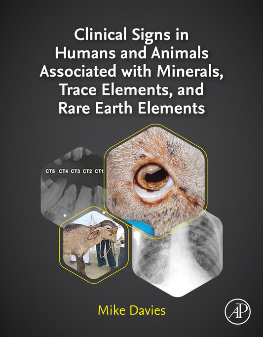 Clinical Signs In Humans And Animals Associated With Minerals Trace Elements And Rare Earth Elements
