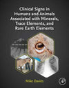 Clinical Signs in Humans and Animals Associated with Minerals, Trace Elements, and Rare Earth Elemen