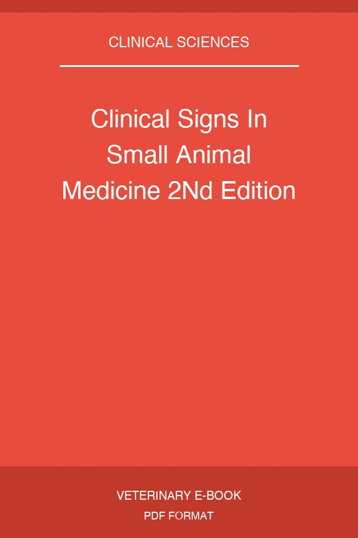 Clinical Signs In Small Animal Medicine 2Nd Edition