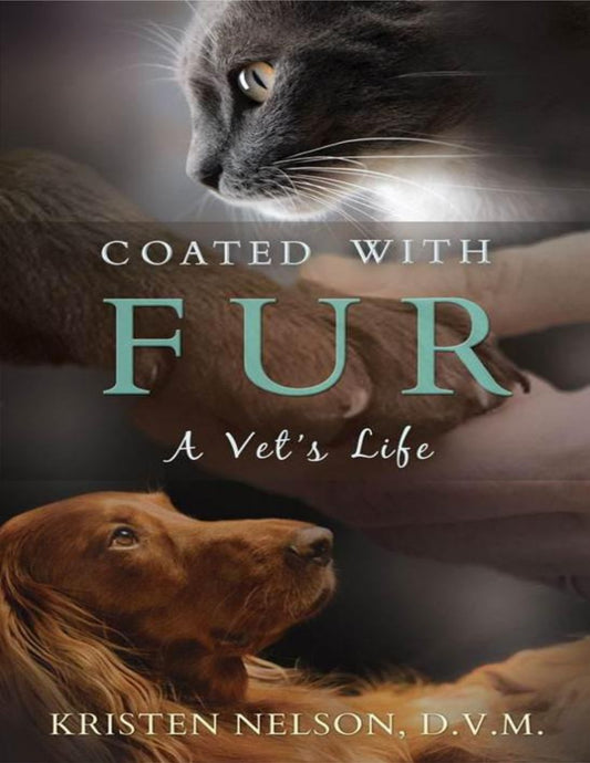 Coated With Fur, A Vet’s Life