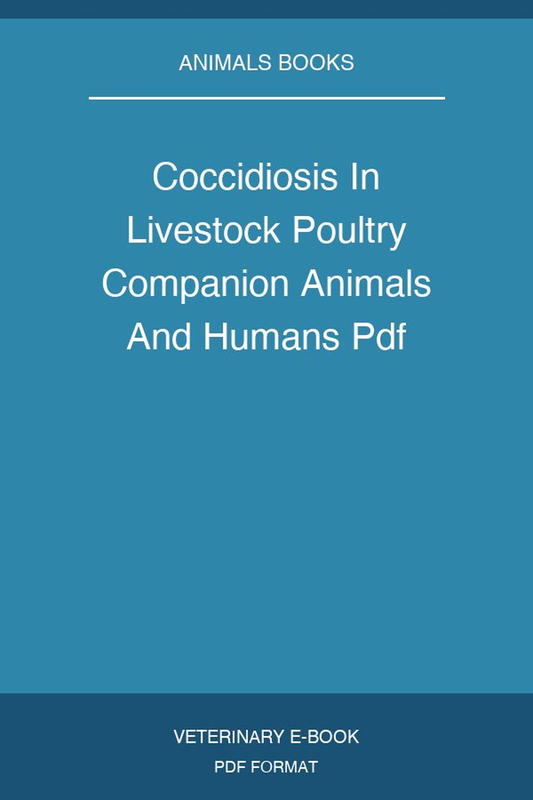 Coccidiosis In Livestock Poultry Companion Animals And Humans Pdf