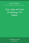 Color Atlas And Text Of Histology 7Th Edition