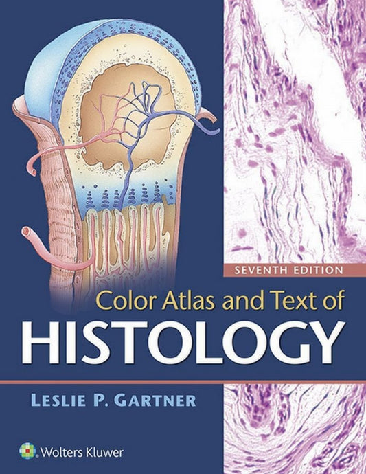 Color Atlas And Text Of Histology 7Th Edition