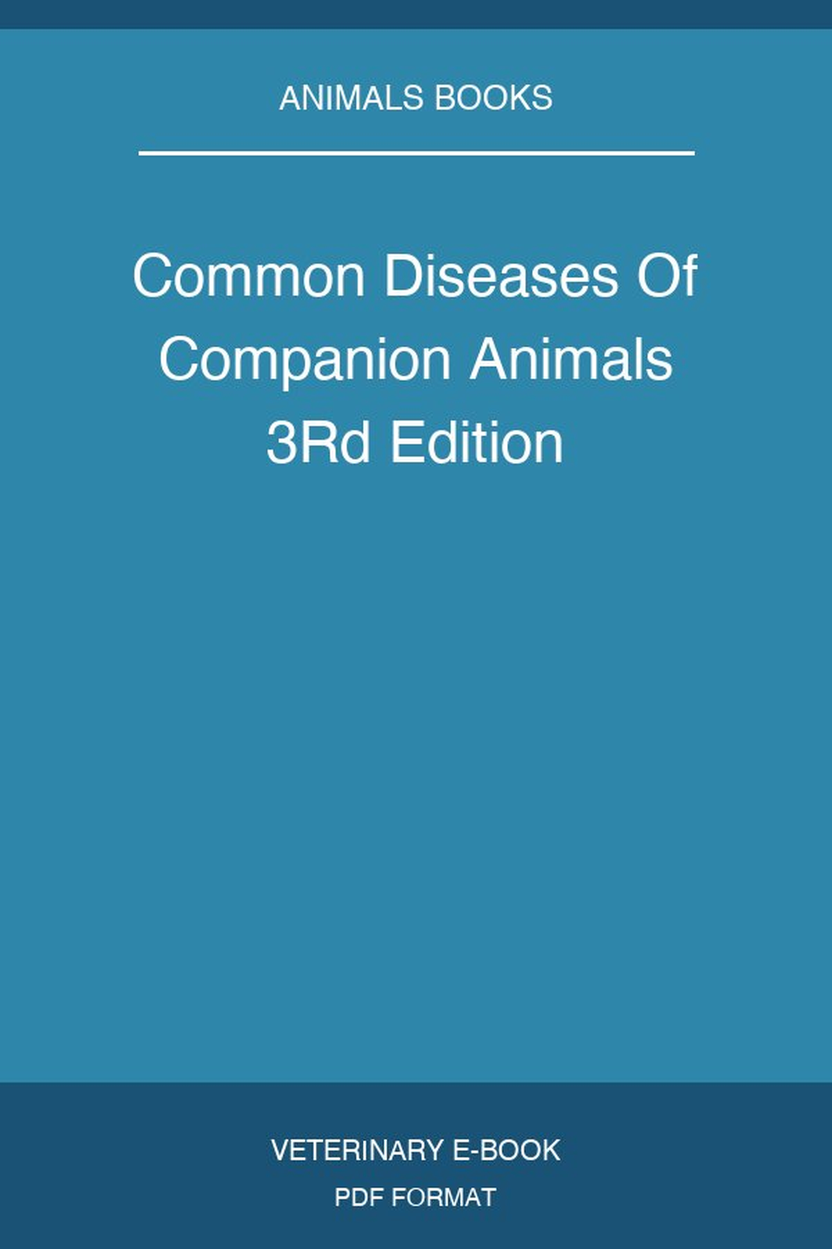 Common Diseases Of Companion Animals 3Rd Edition