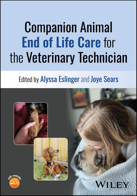 Companion Animal End Of Life Care For The Veterinary Technician