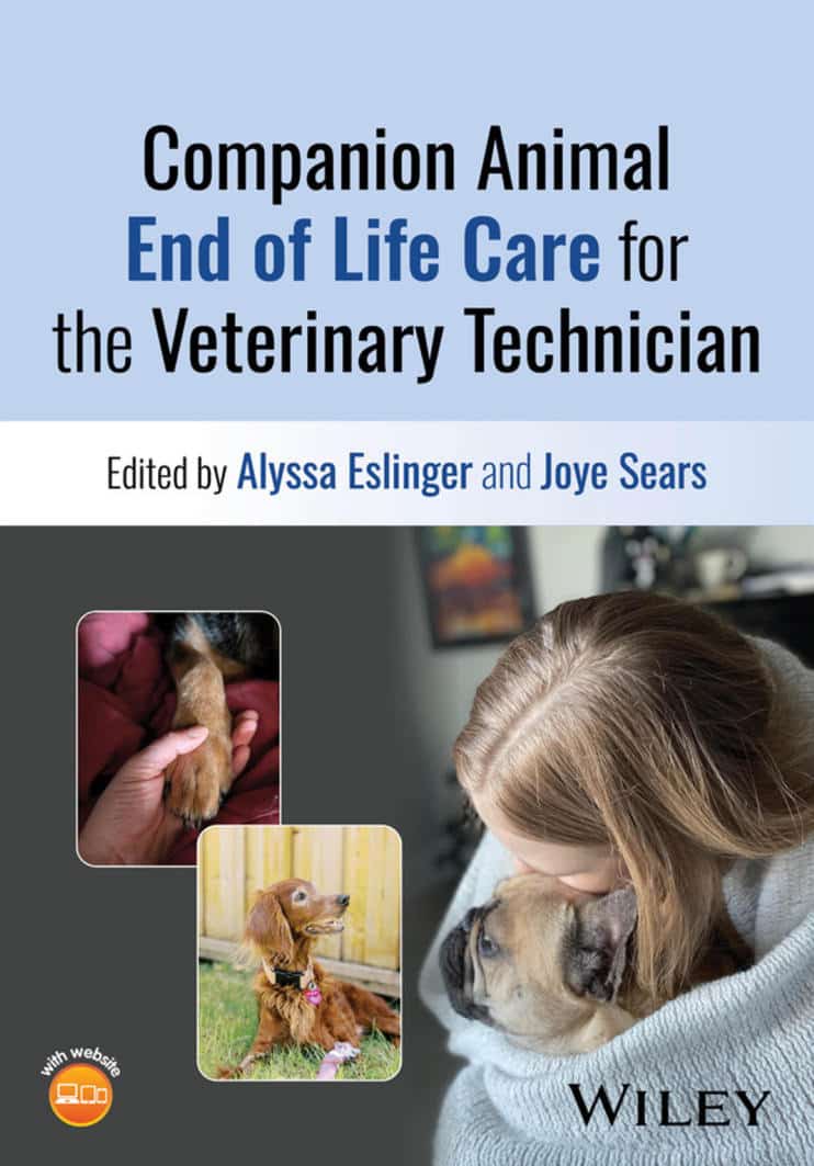 Companion Animal End Of Life Care For The Veterinary Technician