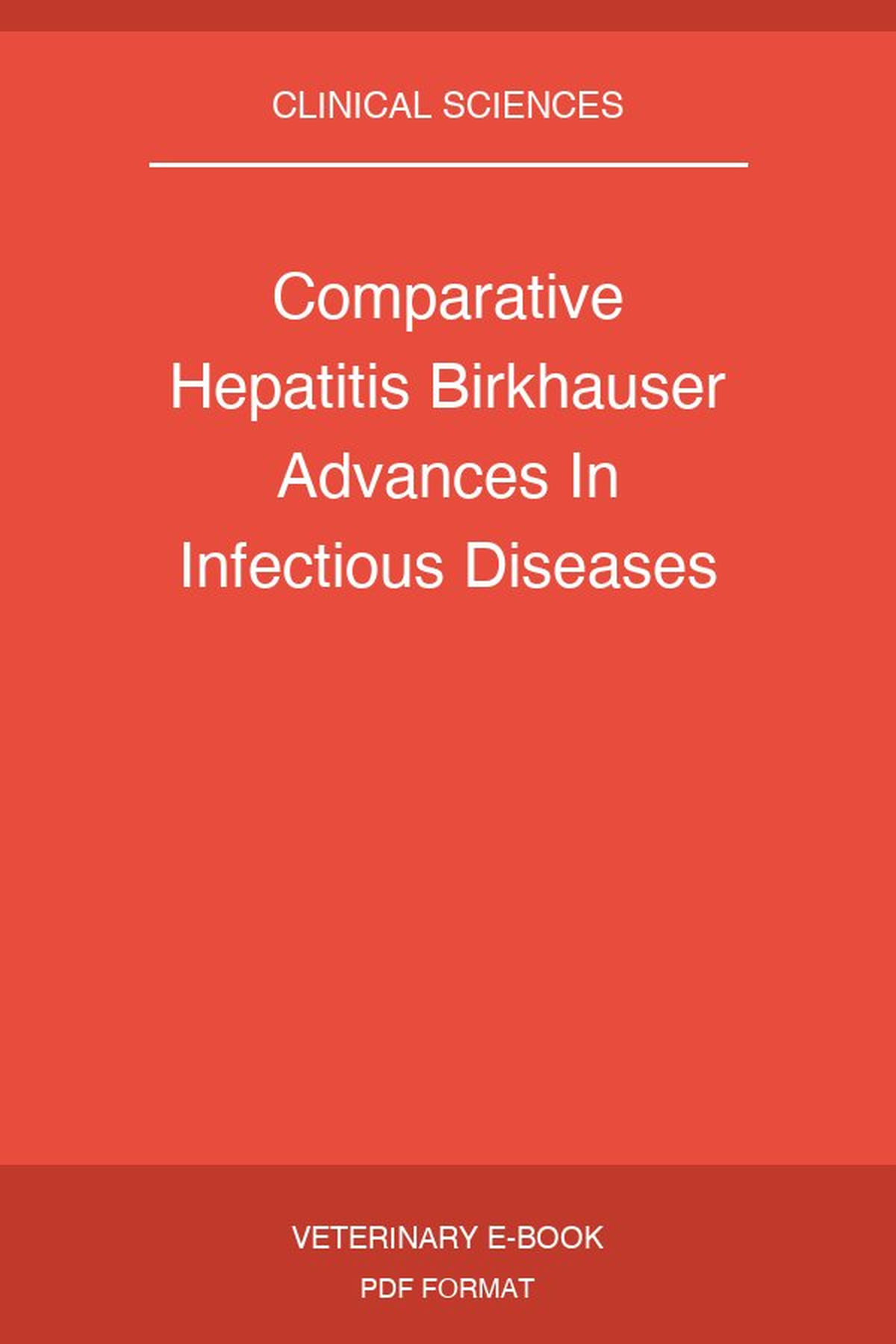 Comparative Hepatitis Birkhauser Advances In Infectious Diseases
