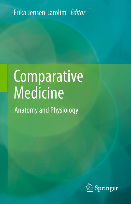 Comparative Medicine Anatomy And Physiology