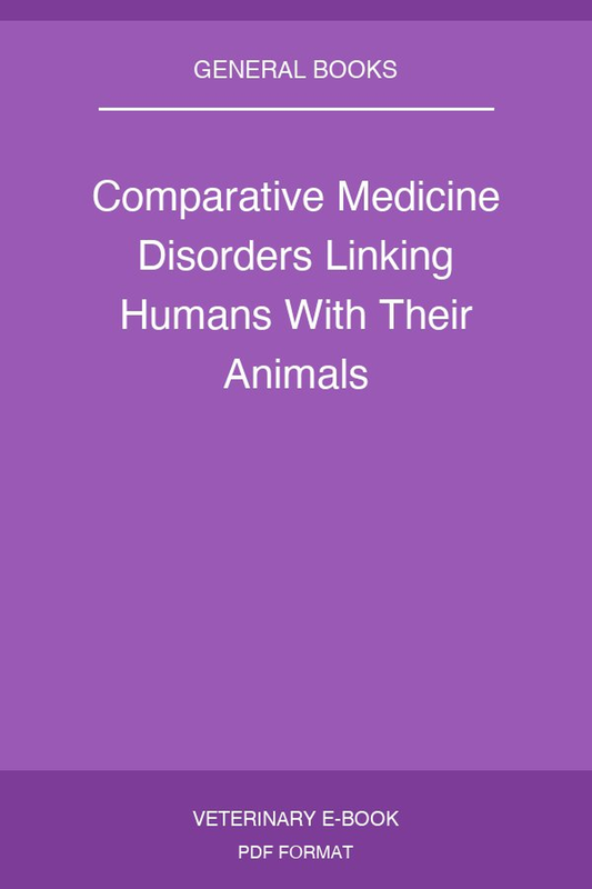 Comparative Medicine Disorders Linking Humans With Their Animals