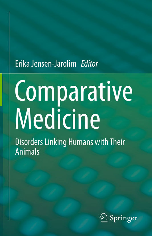 Comparative Medicine Disorders Linking Humans With Their Animals