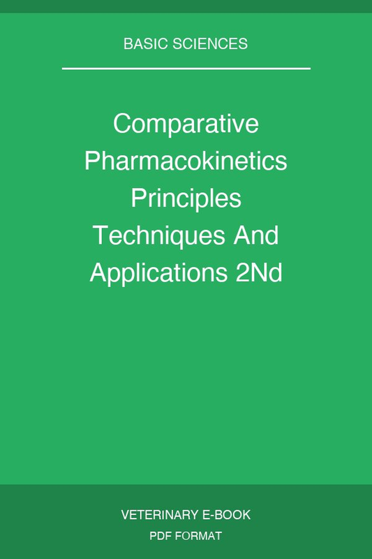 Comparative Pharmacokinetics Principles Techniques And Applications 2Nd Edition