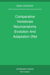 Comparative Vertebrate Neuroanatomy Evolution And Adaptation 2Nd Edition