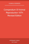 Compendium Of Animal Reproduction 10Th Revised Edition