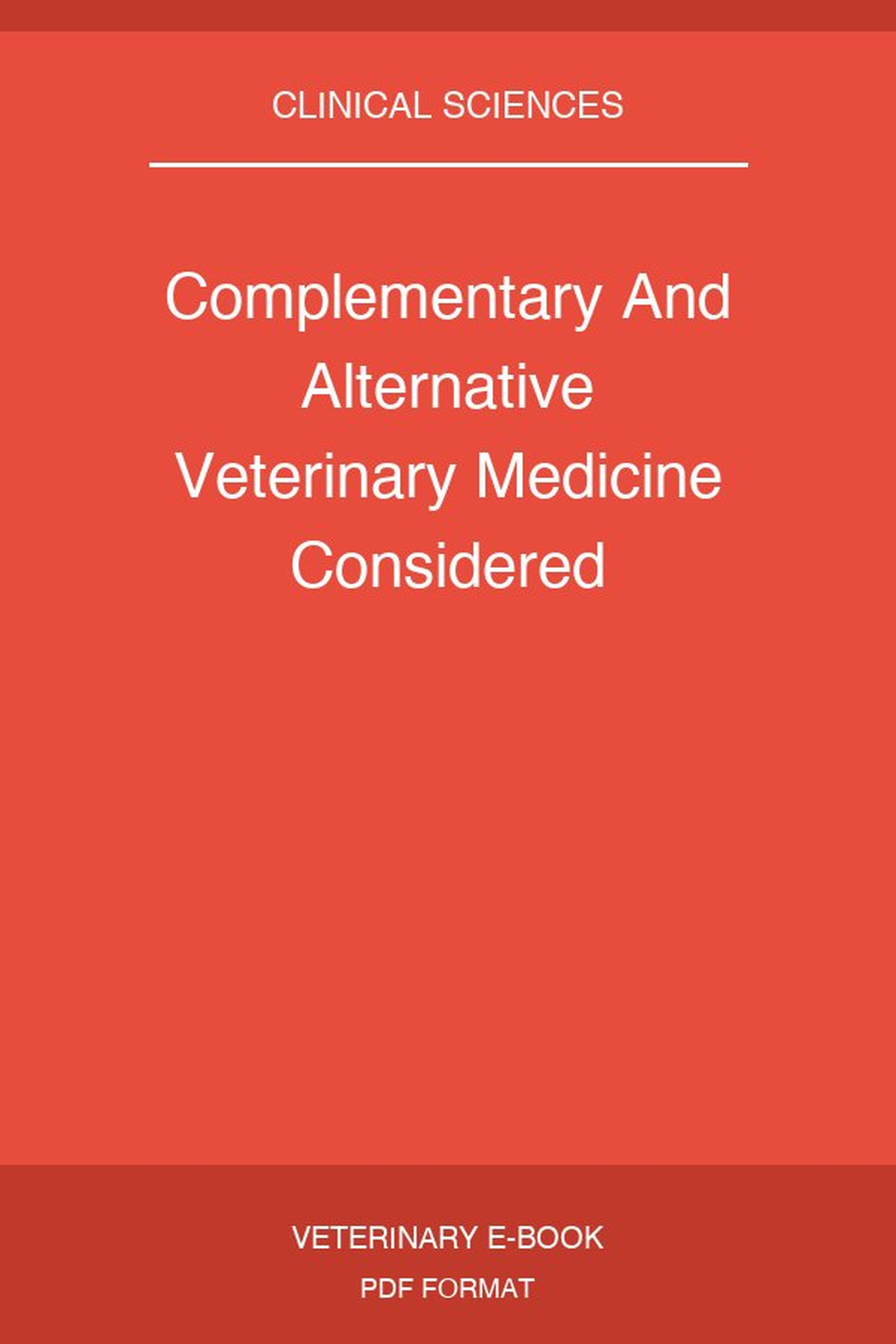 Complementary And Alternative Veterinary Medicine Considered